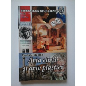 ARTA CARTII SI ARTE PLASTICE - EMANOIL BUCUTA